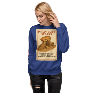 The Philly Bob’s Modern Architecture Unisex Premium Sweatshirt